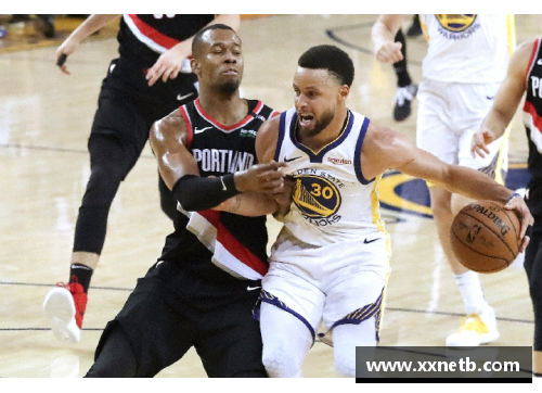 乐鱼电竞19NBA西部总决赛：勇士与开拓者的对决揭示了球队实力的深度与广度
